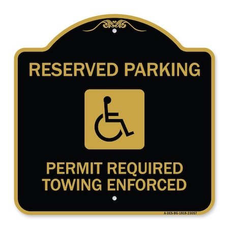 Signmission Reserved Parking Permit Required Towing Enforced W/ Graphic Alum Sign, 18" x 18", BG-1818-23057 A-DES-BG-1818-23057